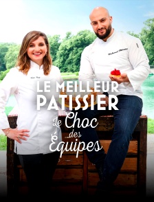 Le meilleur pâtissier : le choc des équipes
