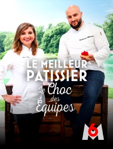 M6 - Le meilleur pâtissier : le choc des équipes