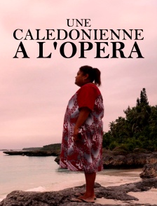 Une Calédonienne à l'Opéra