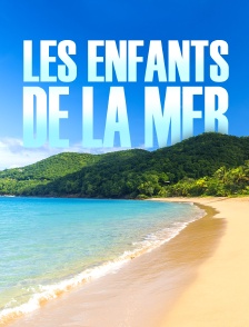 Les enfants de la mer