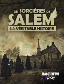 RMC BFM Play - Les sorcières de Salem : la véritable histoire