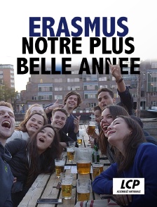 LCP 100% - Erasmus, notre plus belle année