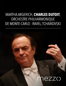 Mezzo - Martha Argerich, Charles Dutoit, Orchestre Philharmonique de Monte-Carlo : Ravel, Tchaïkovski