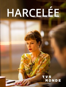 TV5MONDE - Harcelée