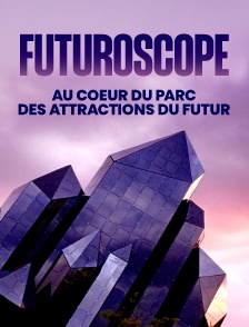 Futuroscope, au coeur du parc des attractions du futur