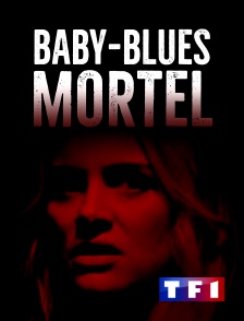 TF1 - Baby-blues mortel