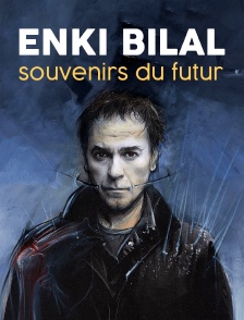 Enki Bilal, souvenirs du futur