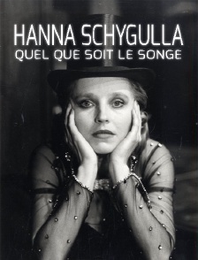 Hanna Schygulla, quel que soit le songe