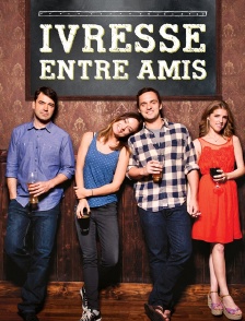 Ivresse entre amis
