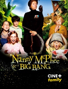CINE+ Family - Nanny McPhee et le Big Bang