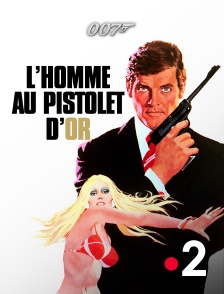 France 2 - James Bond : L'homme au pistolet d'or