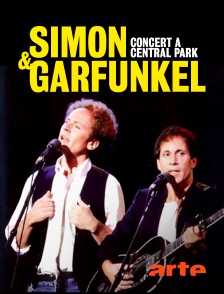 Arte - Simon and Garfunkel: concert à Central Park