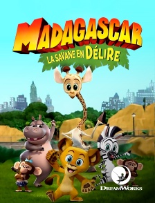 DreamWorks - Madagascar : la savane en délire