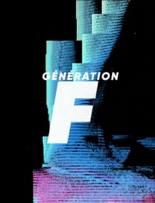 Génération F