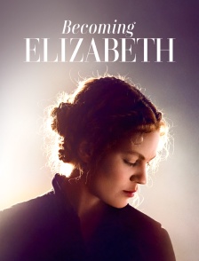 Becoming Elizabeth