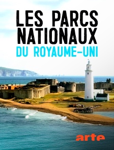Arte - Les parcs nationaux du Royaume-Uni