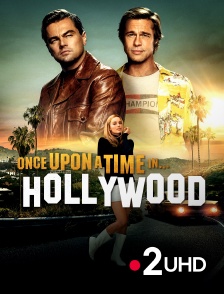 France 2 UHD - Once Upon a Time... in Hollywood