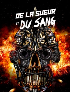 De la sueur et du sang