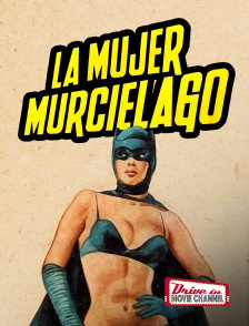 La mujer murcielago