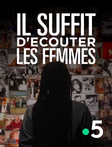 France 5 - Il suffit d'écouter les femmes