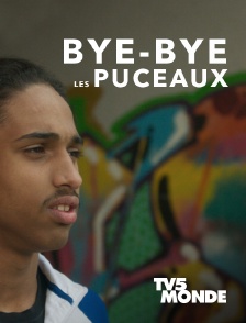 TV5MONDE - Bye-bye les puceaux