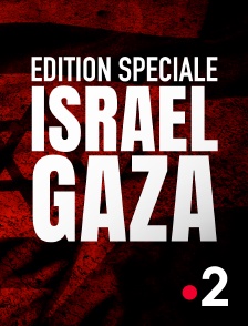 Edition spéciale : Israël-Gaza : l'onde de choc