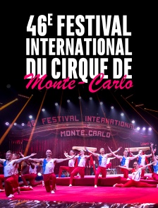 46e Festival international du cirque de Monte-Carlo