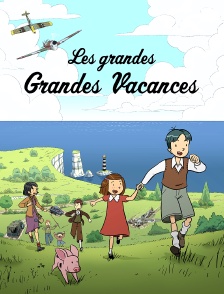 Les grandes grandes vacances