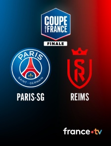 france.tv - Football - Finale de Coupe de France : Paris-SG / Reims