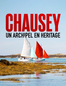 Chausey, un archipel en héritage
