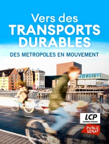 Vers des transports durables : des métropoles en mouvement