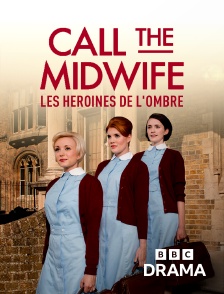 BBC Drama - Call the Midwife : les héroïnes de l'ombre