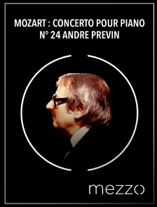 Mezzo - Mozart : Concerto pour piano n° 24 - André Previn