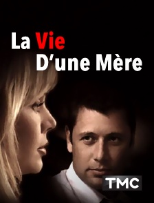 La vie d'une mère