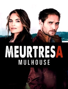 Meurtres à Mulhouse