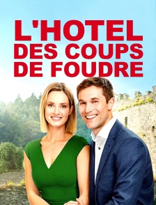 L'hôtel des coups de foudre