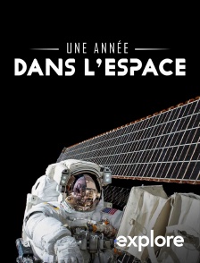 EXPLORE - Une année dans l'espace