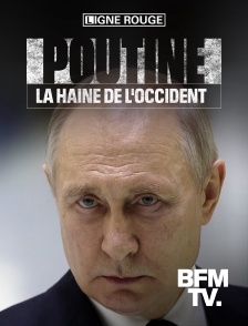 BFMTV - Poutine, la haine de l'Occident