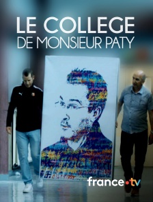 france.tv - Le collège de monsieur Paty en replay