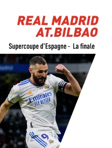 Football - Supercoupe d'Espagne la finale : Real Madrid / Athletic Bilbao