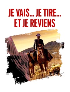 Je vais... je tire... et je reviens