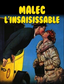 Malec l'insaisissable