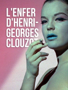 «L'Enfer» d'Henri-Georges Clouzot