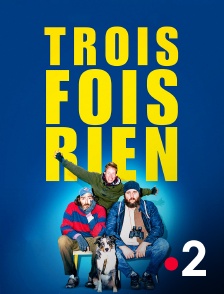 France 2 - Trois fois rien