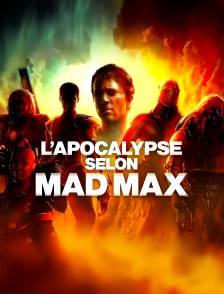 L'apocalypse selon "Mad Max"