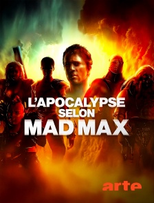 Arte - L'apocalypse selon "Mad Max"