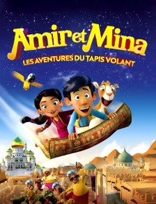Amir et Mina : les aventures du tapis volant