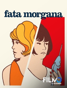 FilmoTV - Fata morgana en replay