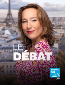 France 24 Arabic - Le débat