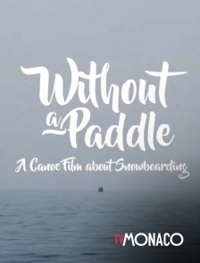 TV Monaco - Without A Paddle